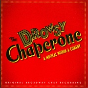 "Show Off" From the Drowsy Chaperone (2006)