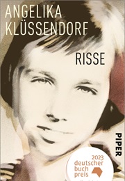 Risse (Angelika Klüssendorf)