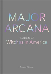 Major Arcana: Witches in America (Frances Denny)