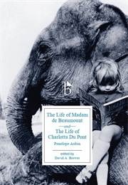 The Life of Madame De Beaumont / the Life of Charlotta Du Pont (Penelope Aubin)