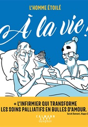À La Vie ! (L'homme Étoilé)