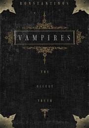 Vampires: The Occult Truth (Konstantinos)