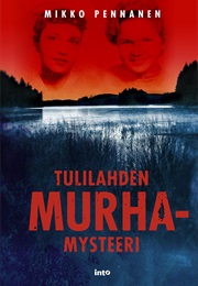 Tulilahden Murhamysteeri (Mikko Pennanen)