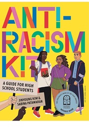 The Anti-Racism Kit (Sabina Patawaran & Jinyoung Kim)