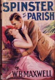 Spinster of This Parish (W. B. Maxwell)