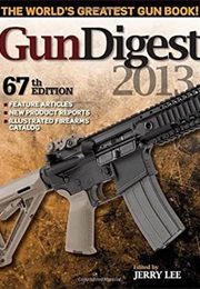 Gun Digest 2013 (Jerry Lee)
