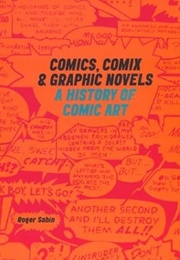 Comics, Comix, and Graphic Novels (Roger Sabin)