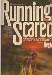 Running Scared (Gregory Mcdonald)
