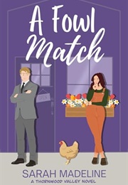 A Fowl Match (Sarah Madeline)