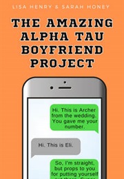 The Amazing Alpha Tau Boyfriend Project (Lisa Henry)