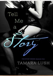 Tell Me a Story (Tamara Lush)