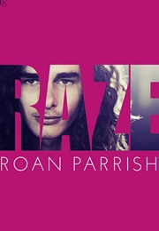 Raze (Roan Parrish)