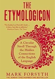The Etymologicon (Mark Forsyth)