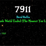 #9371 My Whole World Ended (The Moment You Left Me) by David Ruffin