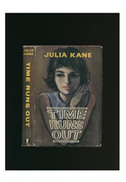 Time Runs Out (Julia Kane)