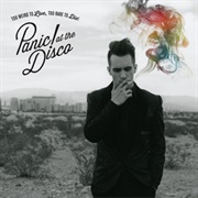 Too Weird to Live, Too Rare to Die - Panic! at the Disco