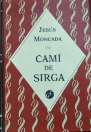 Camí De Sirga (Jesús Moncada)