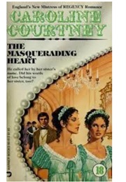 The Masquerading Heart (Caroline Courtney)