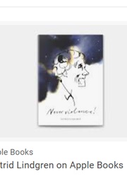 Never Violence (Astrid Lindgren)