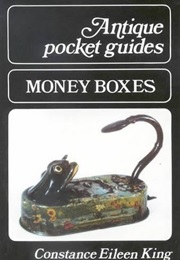 Money Boxes (Antique Pocket Guides) (Constance Eileen King)