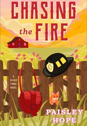 Chasing the Fire (Paisley Hope)