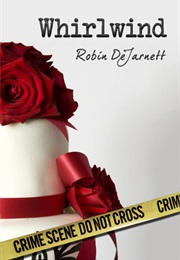 Whirlwind (Robin Dejarnett)