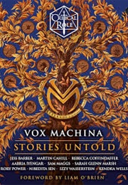 Critical Role: Vox Machina - Stories Untold (Foreword by Liam O'Brien)