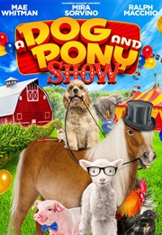 A Dog and Pony Show (2018)