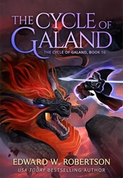 The Cycle of Galand (Cycle of Galand, Book 10) (Edward W. Robertson)