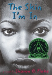 The Skin I'm in (Sharon Flake)