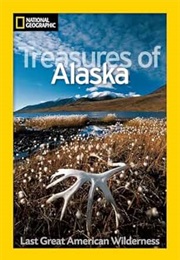 National Geographic Destinations: Treasures of Alaska (National Geographic)