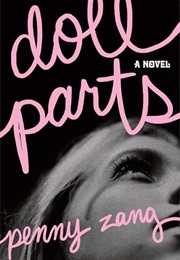 Doll Parts (Penny Zang)