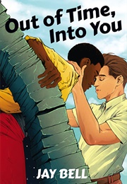 Out of Time Into You (Jay Bell)