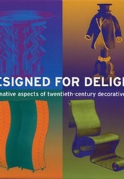 Designed for Delight: Alternative Aspects of Twentieth-Century Decorative Arts (Montreal Museum of Fine Arts)