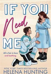 If You Need Me (Helena Hunting)