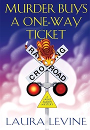 Murder Buys a One-Way Ticket (Laura Levine)