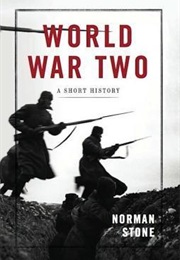 World War Two: A Short History (Norman Stone)