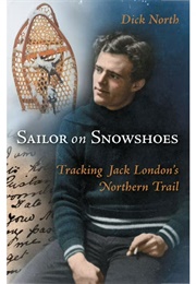 Sailor on Snowshoes (Dick North)