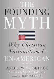The Founding Myth (Andrew L. Seidel)