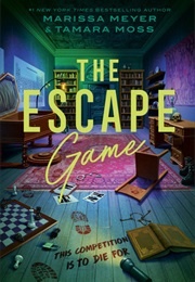 The Escape Game (Marissa Meyer)