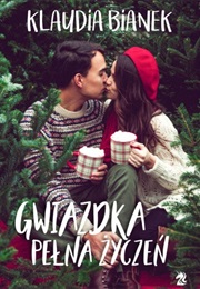 Gwiazdka Pełna Życzeń (Klaudia Bianek)