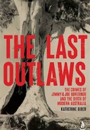 The Last Outlaws (Katherine Biber)