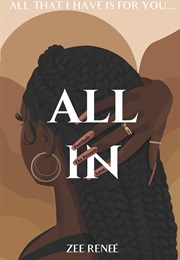 All in (Zee Renee)