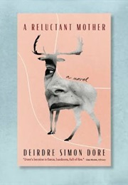 A Reluctant Mother (Deirdre Simon Dore)