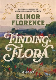 Finding Flora (Elinor Florence)