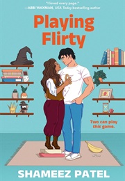 Playing Flirty (Shameez Patel)