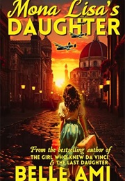 Mona Lisa's Daughter (Belle Ami)