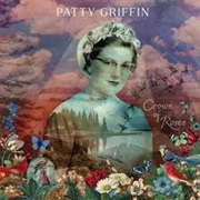 Patty Griffin - Crown of Roses
