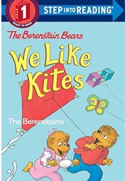 The Berenstain Bears: We Like Kites (The Berenstains)