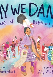 Why We Dance: A Story of Hope and Healing (Deidre Havrelock)